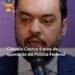 Castro diz que foi surpreendido pela operação da PF e que está ‘condenado de sua lisura’